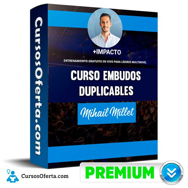 Curso Embudos Duplicables - Mihail Millet 1 Curso Embudos Duplicables - Mihail Millet