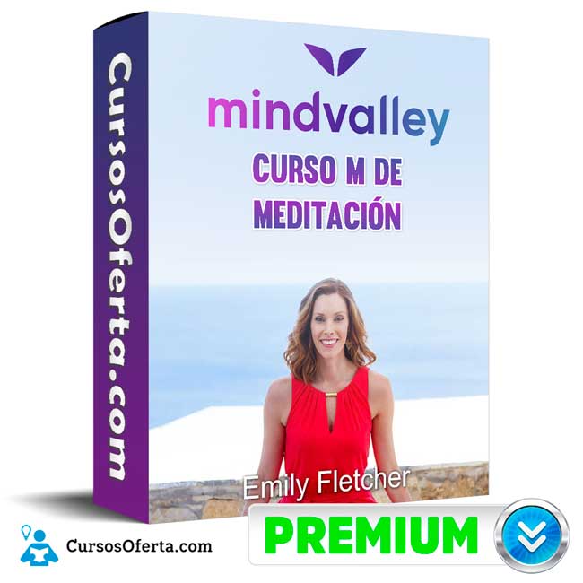 Curso M de Meditación - Emily Fletcher Mindvalley 1 Curso M de Meditación - Emily Fletcher Mindvalley