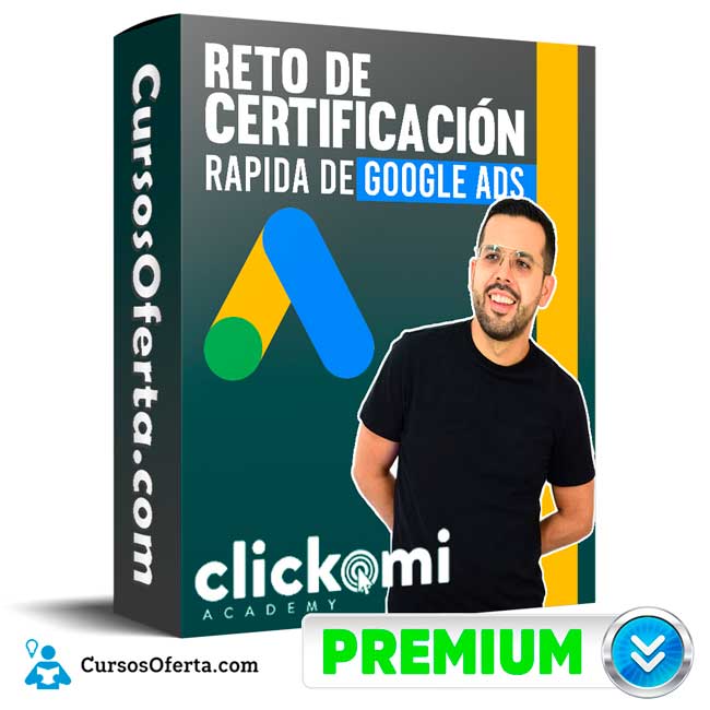 Curso Reto de Certificación Rápida de Google Ads - Clickomi 1 Curso Reto de Certificación Rápida de Google Ads - Clickomi