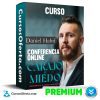 Curso Conferencia Online Al Carajo el Miedo - Daniel Habif