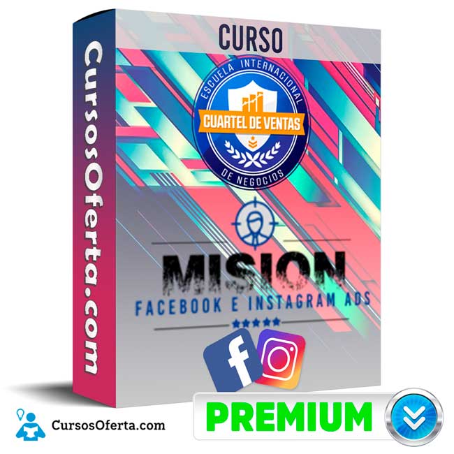 Curso Misión Facebook e Instagram Ads – Cuartel de Ventas 1 Curso Misión Facebook e Instagram Ads – Cuartel de Ventas