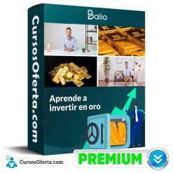 Aprende a invertir en Oro - Balio