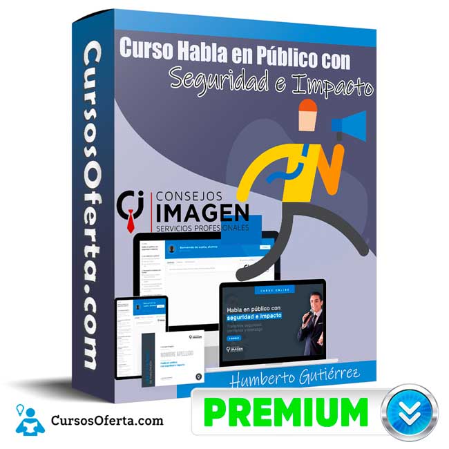 Habla en Público con seguridad e impacto – Humberto Gutiérrez 1 Habla en Público con seguridad e impacto – Humberto Gutiérrez
