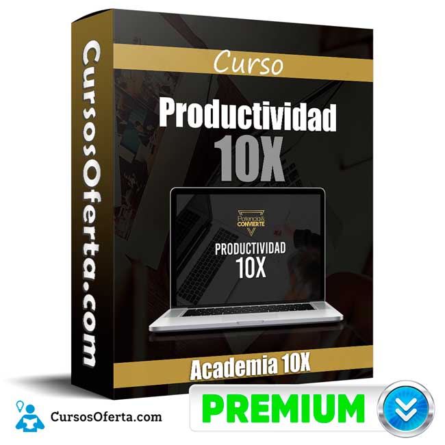 Productividad 10X – Academia 10X 1 Productividad 10X – Academia 10X