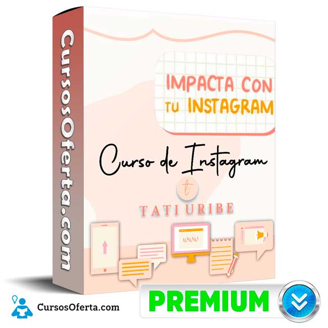 Impacta con tu Instagram - Tati Uribe 1 Impacta con tu Instagram - Tati Uribe