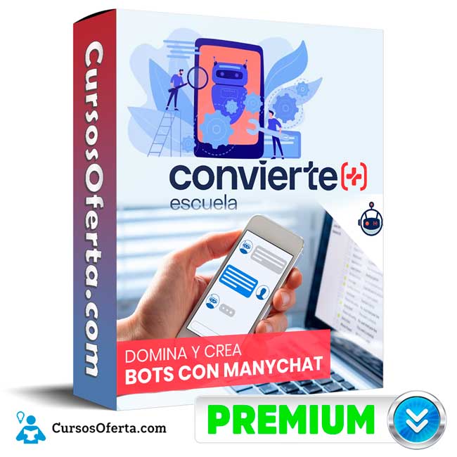 Bots con Manychat - Convierte Mas 1 Bots con Manychat - Convierte Mas