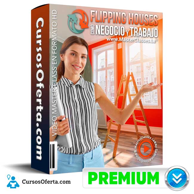 Flipping Houses como Negocio y Trabajo - MasterClasses.La 1 Flipping Houses como Negocio y Trabajo - MasterClasses.La