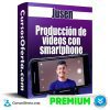 Producción de videos con smartphone – Jusen