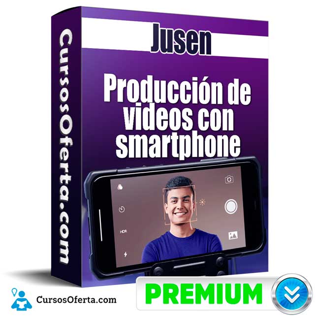 Producción de videos con smartphone – Jusen 1 Producción de videos con smartphone – Jusen