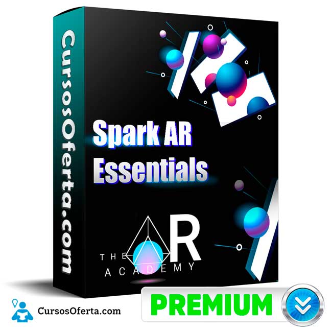 Spark AR Essentials – The AR Academy 1 Spark AR Essentials – The AR Academy