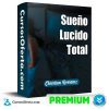 Sueño Lucido Total – Christian Rossainz
