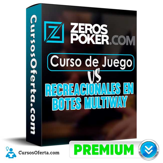 Juego vs Recreacionales en Botes Multiway - Zeros Poker 1 Juego vs Recreacionales en Botes Multiway - Zeros Poker