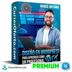 Diseño en wordpress para aprender como un profesional - Marco Antonio