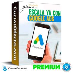 Escala Ya con Google Ads - Academia Giume