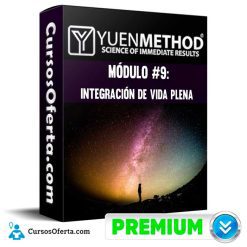 Método Yuen Módulo #9 Integración de Vida Plena - Yuen Method