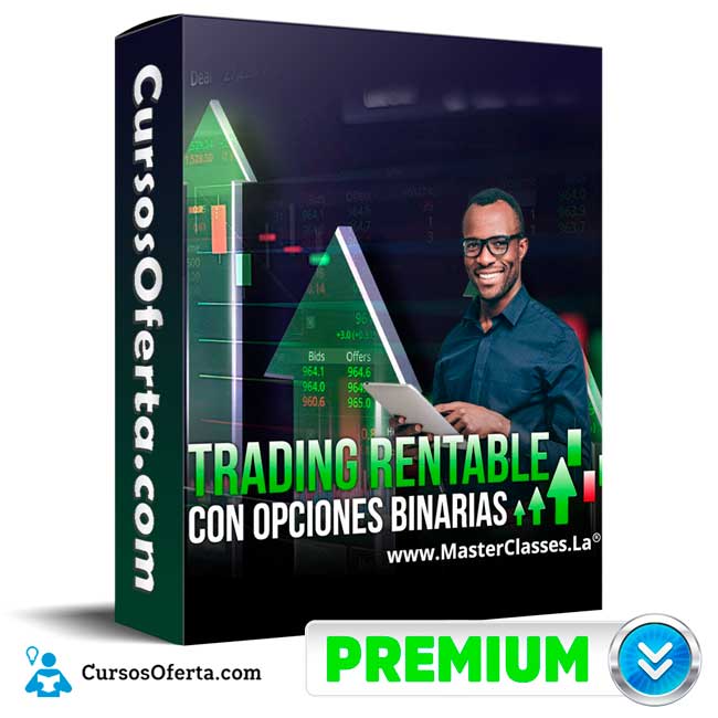 Trading Rentable Con Opciones Binarias - Felipe Botero 1 Trading Rentable Con Opciones Binarias - Felipe Botero