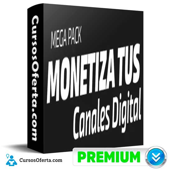MegaPack Monetiza Tus Canales Digitales de Mdlatam 1 MegaPack Monetiza Tus Canales Digitales de Mdlatam