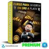 Curso Para Invertir En Oro & Plata de Sociedad de caballeros