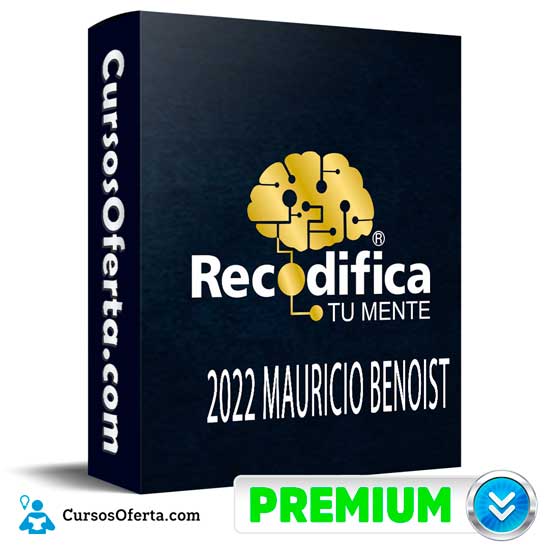 Recodifica tu mente de Mauricio Benoist 1 Recodifica tu mente de Mauricio Benoist