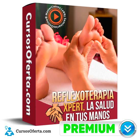Reflexoterapia Xpert la Salud en tu Manos 1 Reflexoterapia Xpert la Salud en tu Manos