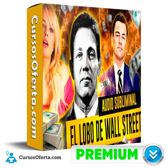 El Lobo de Wall Street de Sr. Lobo Subliminal 1 El Lobo de Wall Street de Sr. Lobo Subliminal