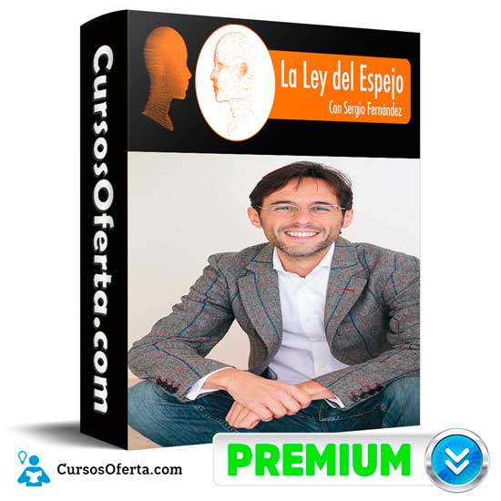 La Ley Del Espejo de Sergio Fernández 1 La Ley Del Espejo de Sergio Fernández