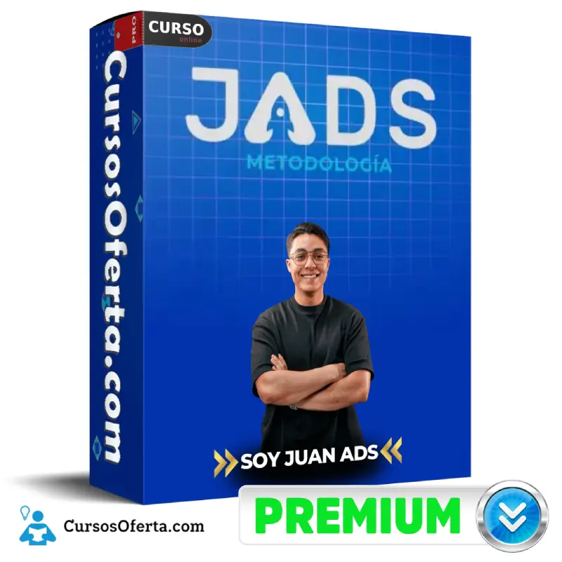 Metodología JADS de Juan Ads 1 Metodología JADS de Juan Ads