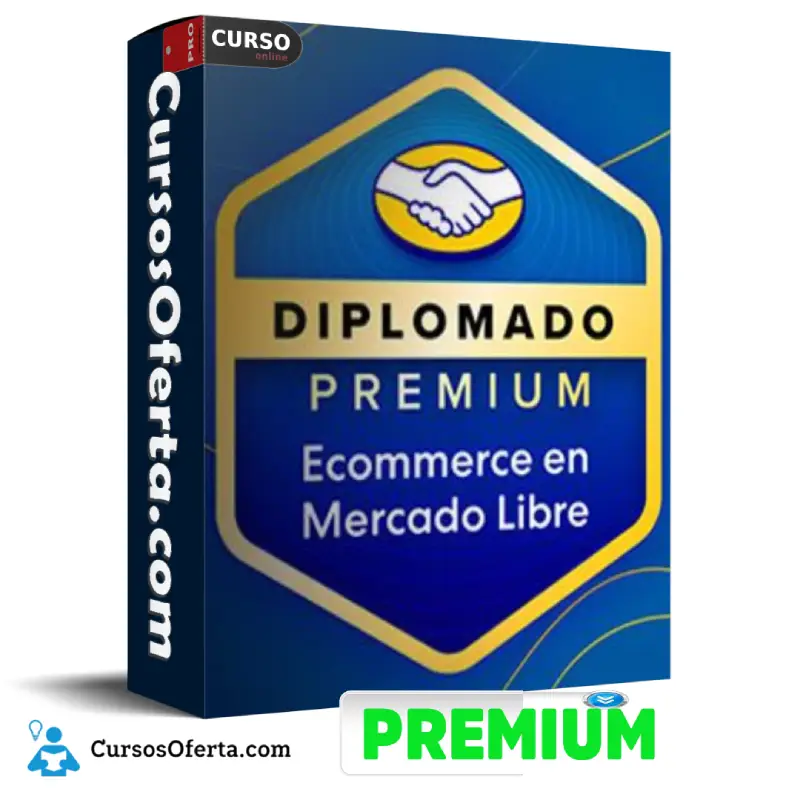 Diplomado Premium en Ecommerce en Mercado Libre 1 Diplomado Premium en Ecommerce en Mercado Libre