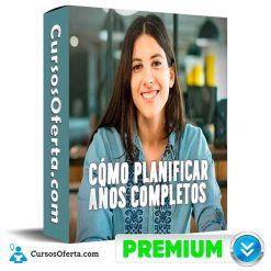 Cómo planificar años completos de Sofia Contreras