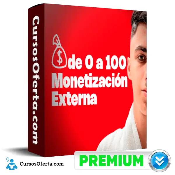 De 0 a 100 Monetización Externa de YT Millonario 1 De 0 a 100 Monetización Externa de YT Millonario