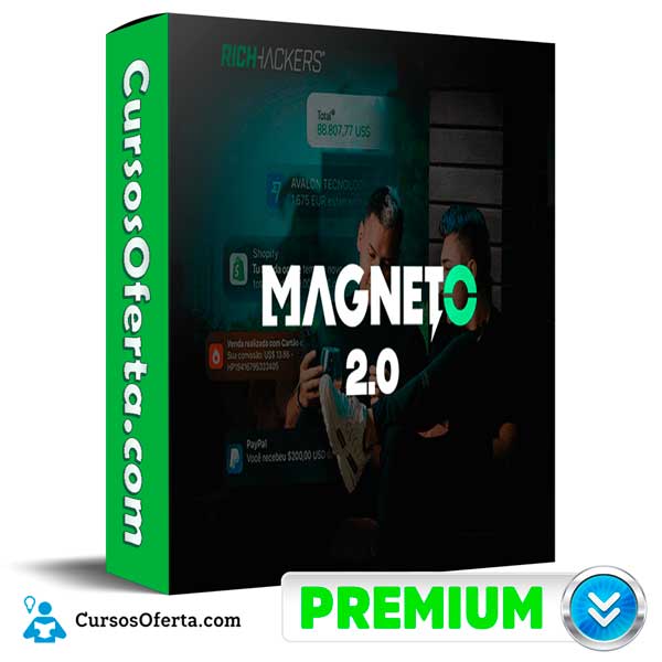 Magneto 2.0 de Rich Hackers Academy 1 Magneto 2.0 de Rich Hackers Academy
