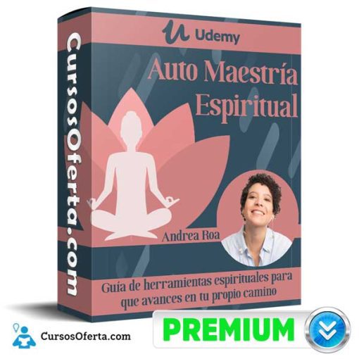 Auto Maestría Espiritual – Andrea Roa 1 auto maestria espiritual andrea roa 652dc8f9d670d