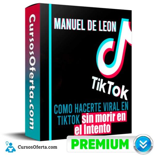Como hacerte viral en TikTok sin morir en el Intento – Manuel de Leon 1 como hacerte viral en tiktok sin morir en el intento manuel de leon 652de00e63f81