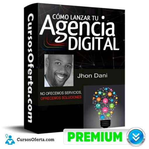 Como Lanzar Tu Agencia Digital – John Dani 4 como lanzar tu agencia digital john dani 652db9dc43f43