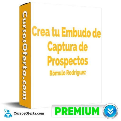 crea tu embudo de captura de prospectos de romulo rodriguez 652deb716a171