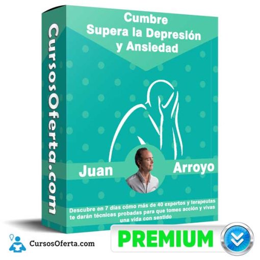 Cumbre Supera la Depresión y Ansiedad – Juan Arroyo 39 cumbre supera la depresion y ansiedad juan arroyo 652dc0d0234ee
