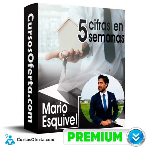 curso 5 cifras en 5 semanas mario esquivel 652dd04d569d3