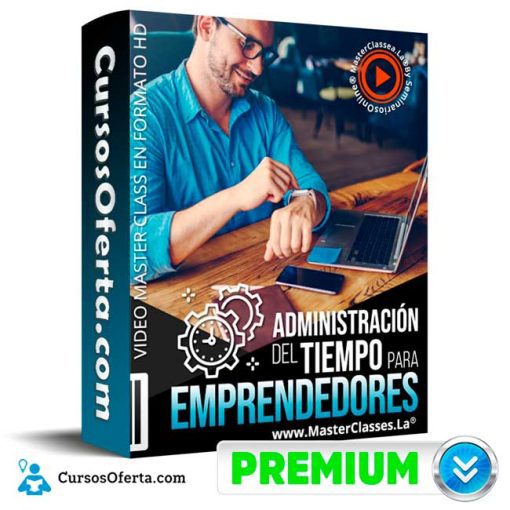 curso administracion del tiempo para emprendedores seminarios online 652dd86555616