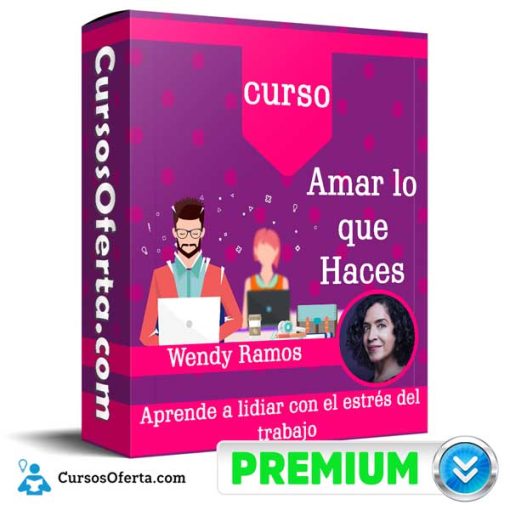 Curso Amar lo que Haces – Wendy Ramos 1 curso amar lo que haces wendy ramos 652dc2b6a5bed