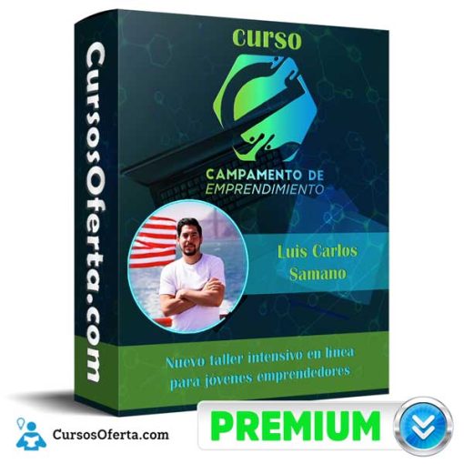 Curso Campamento de Emprendimiento – Luis Carlos Samano 1 curso campamento de emprendimiento luis carlos samano 652dbcd558505