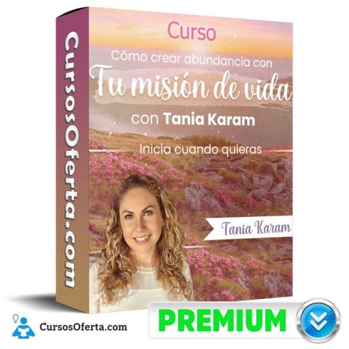 Curso Como Crear Abundancia con tu Misión de Vida – Tania Karam 66 curso como crear abundancia con tu mision de vida tania karam 652dde1aa59e7
