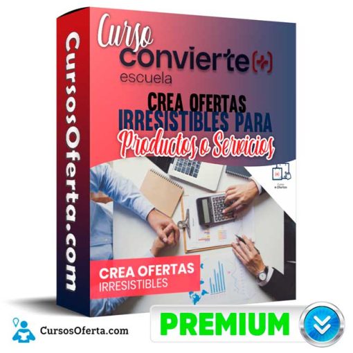 Curso Crea ofertas irresistibles para productos o servicios – Convierte mas 7 curso crea ofertas irresistibles para productos o servicios convierte mas 652dde11cbd49