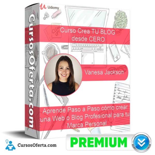 Curso Crea TU BLOG desde CERO – Vanesa Jackson 40 curso crea tu blog desde cero vanesa jackson 652dbceec9230