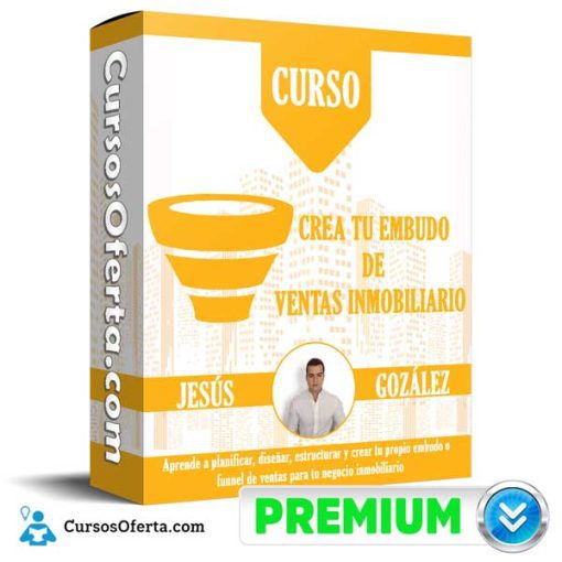 curso crea tu embudo de ventas inmobiliario jesus gonzalez 652dc0251a953