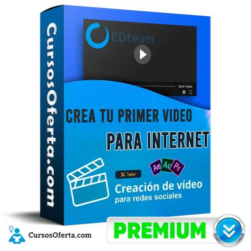 curso crea tu primer video para internet edteam 652dd29421db9