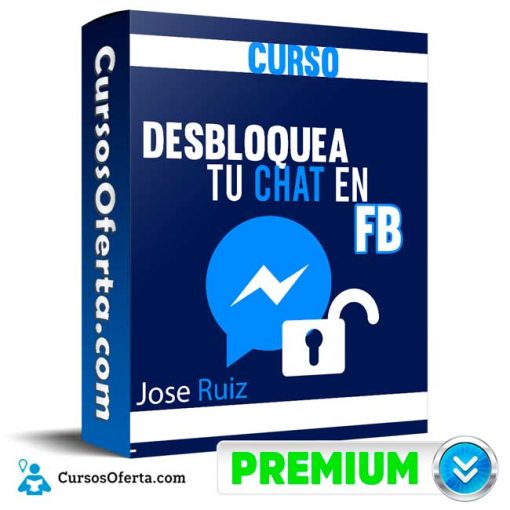 curso desbloquea tu chat en fb jose ruiz 652dd6c613133