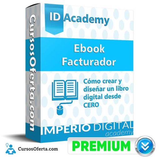 Curso Ebook Facturador – IDAcademy 1 curso ebook facturador idacademy 652dbaac675e8
