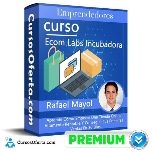curso ecom labs incubadora rafael mayol 652dc39fb4126