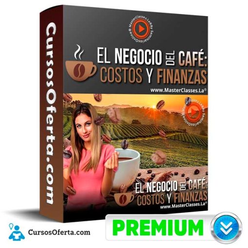 curso el negocio del cafe costos y finanzas masterclasses la 652ddceb15c97