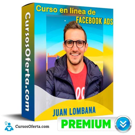 curso en linea de facebook ads juan lombana 652dd43fd1743